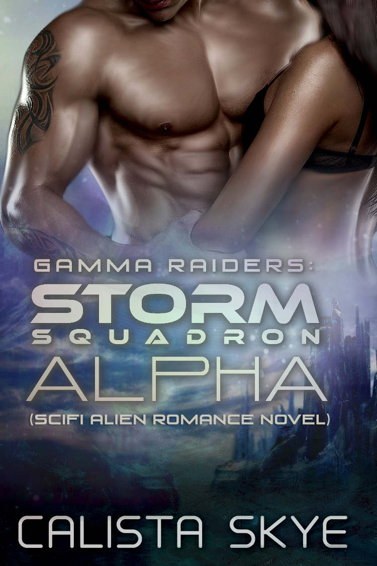 Gamma Raiders: Storm Squadron Alpha: Scifi Alien Romance Novel