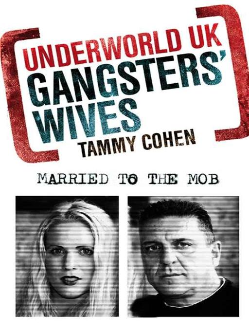 Gangsters' Wives by Tammy Cohen