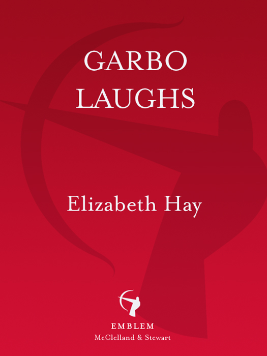 Garbo Laughs by Elizabeth Hay