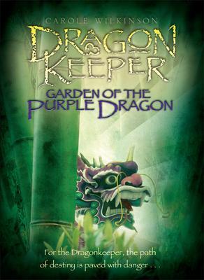 Garden of the Purple Dragon (2015) by Carole Wilkinson