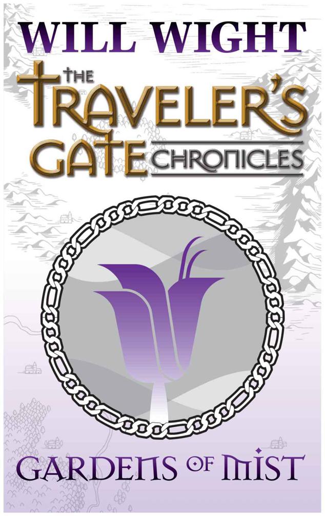 Gardens of Mist (The Traveler's Gate Chronicles: Collection #2)