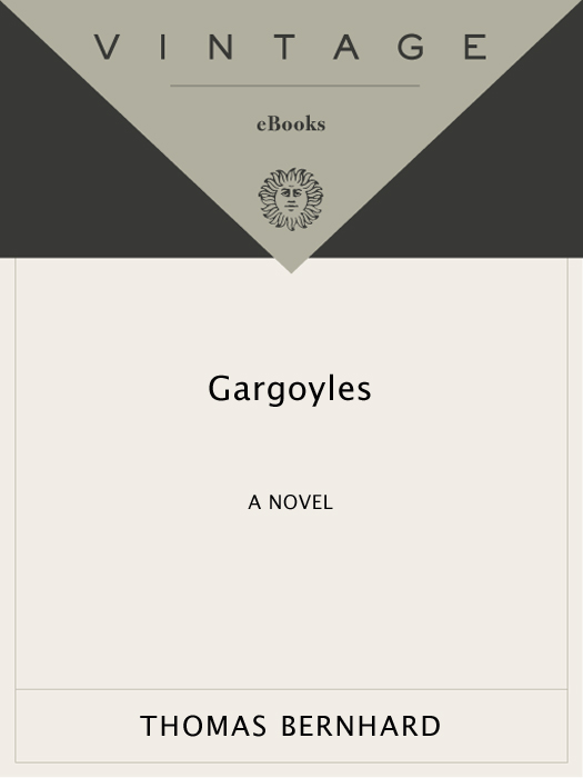 Gargoyles (2010) by Thomas Bernhard