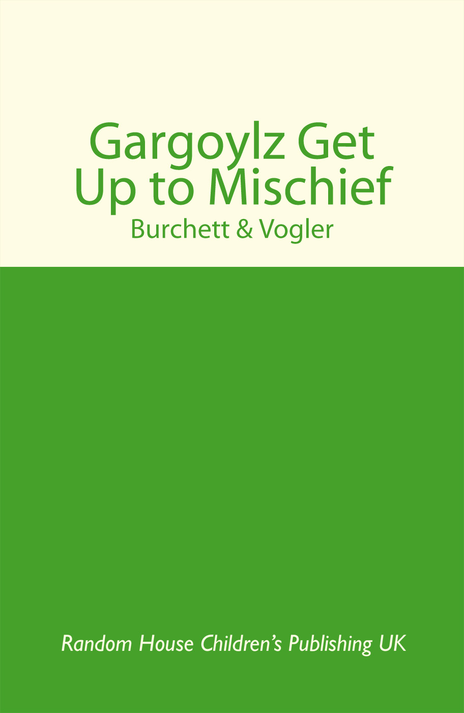 Gargoylz Get Up to Mischief by Jan Burchett