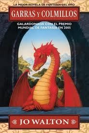 Garras y colmillos (2006) by Jo Walton