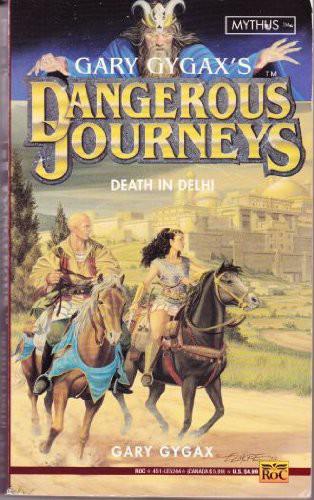 Gary Gygax - Dangerous Journeys 3 - Death in Delhi by Gary Gygax