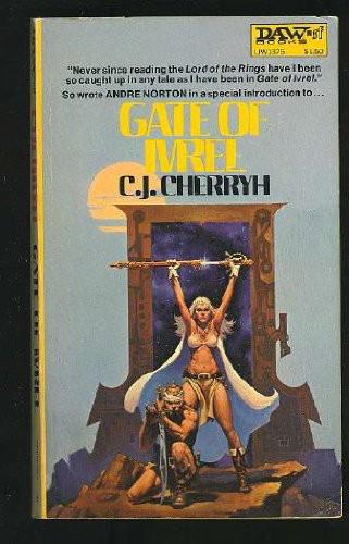 Gate of Ivrel by C J Cherryh