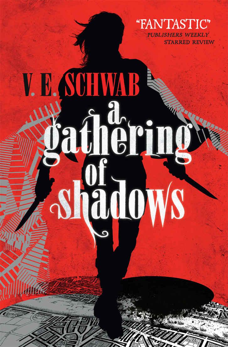 Gathering of Shadows (A Darker Shade of Magic) by V.E. Schwab