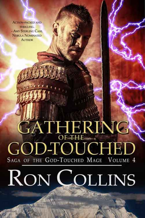 Gathering Of The God-Touched (Book 4) by Ron Collins