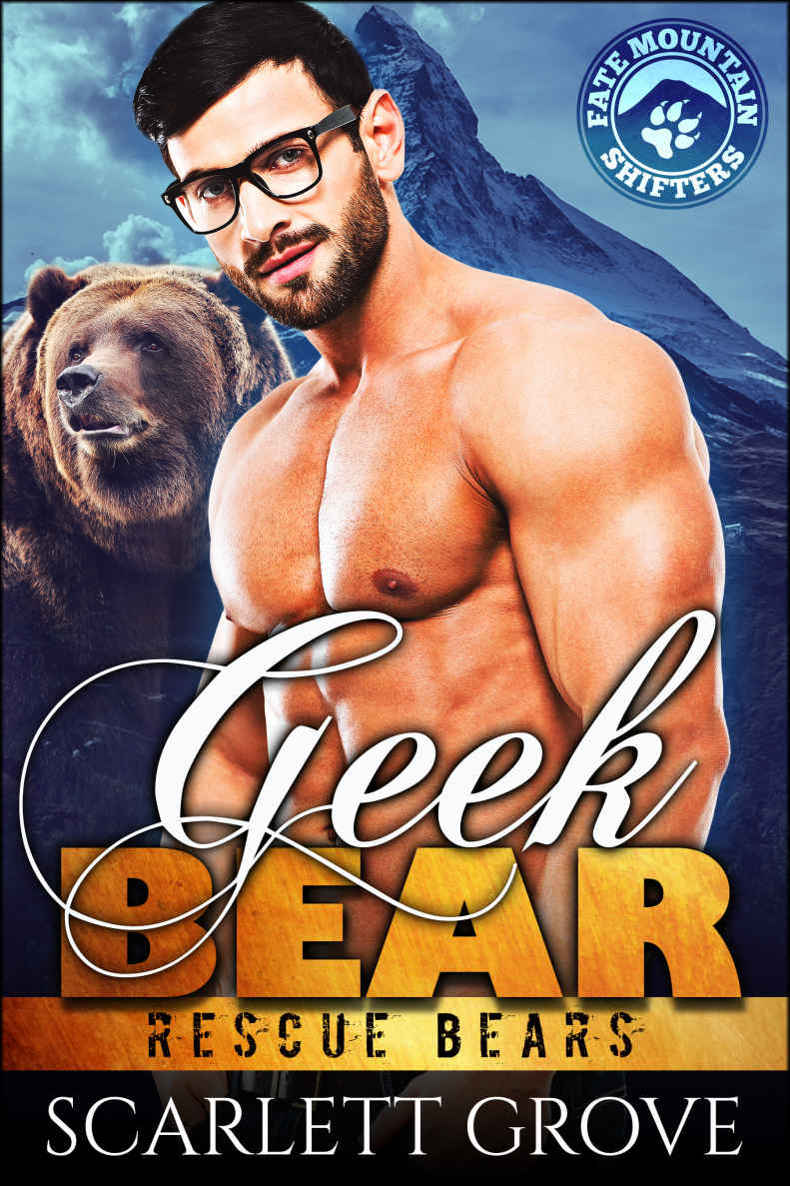 Geek Bear (Bear Shifter Paranormal Romance) (Rescue Bears Book 6) by Scarlett Grove