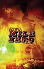 Geek Mafia: Mile Zero by Dakan