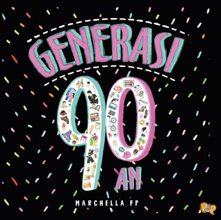 Generasi 90an (2013) by Marchella FP