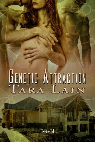 Genetic Attraction by Tara Lain