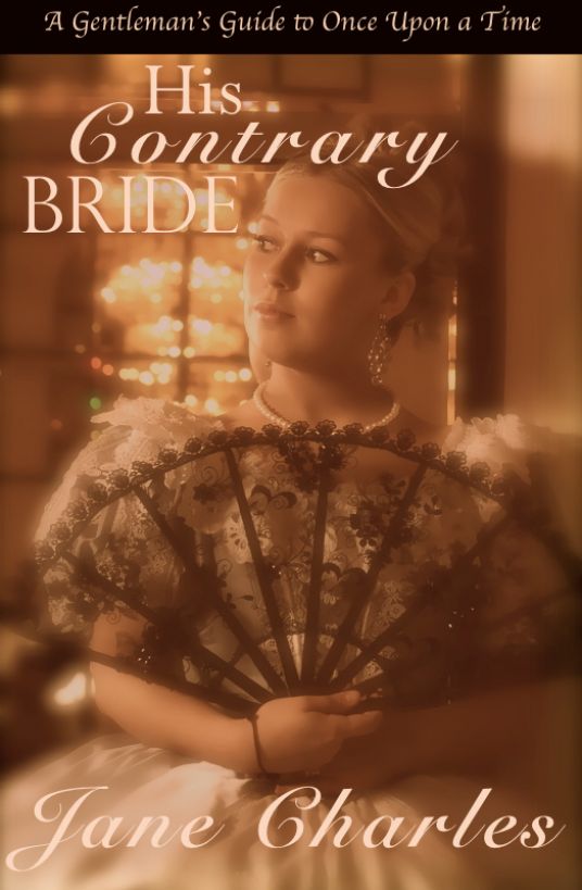 Gentleman's Guide 02 - His Contrary Bride) by Jane Charles