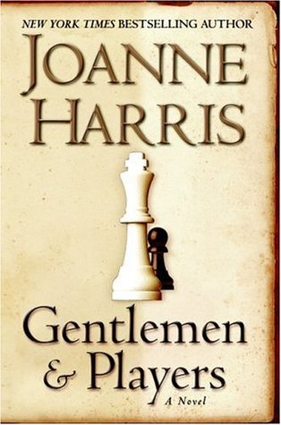 Gentlemen and Players (2006) by Joanne Harris