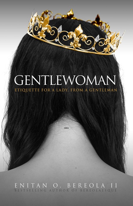 Gentlewoman: Etiquette for a Lady, From a Gentleman