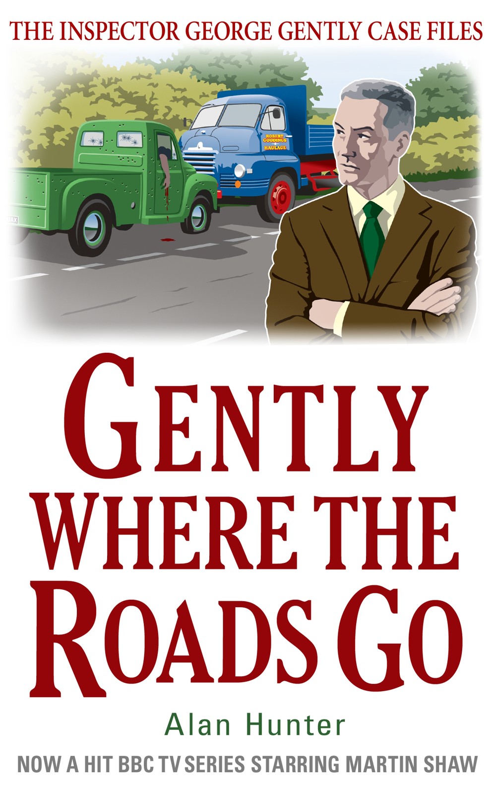 Gently Where the Roads Go by Alan Hunter