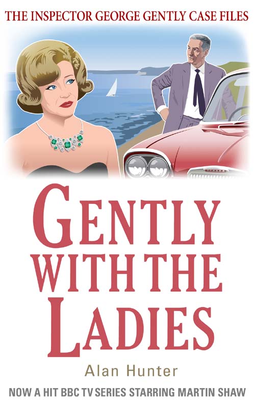 Gently with the Ladies by Alan Hunter