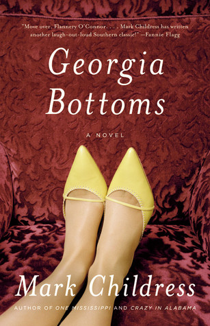 Georgia Bottoms (2011) by Mark Childress