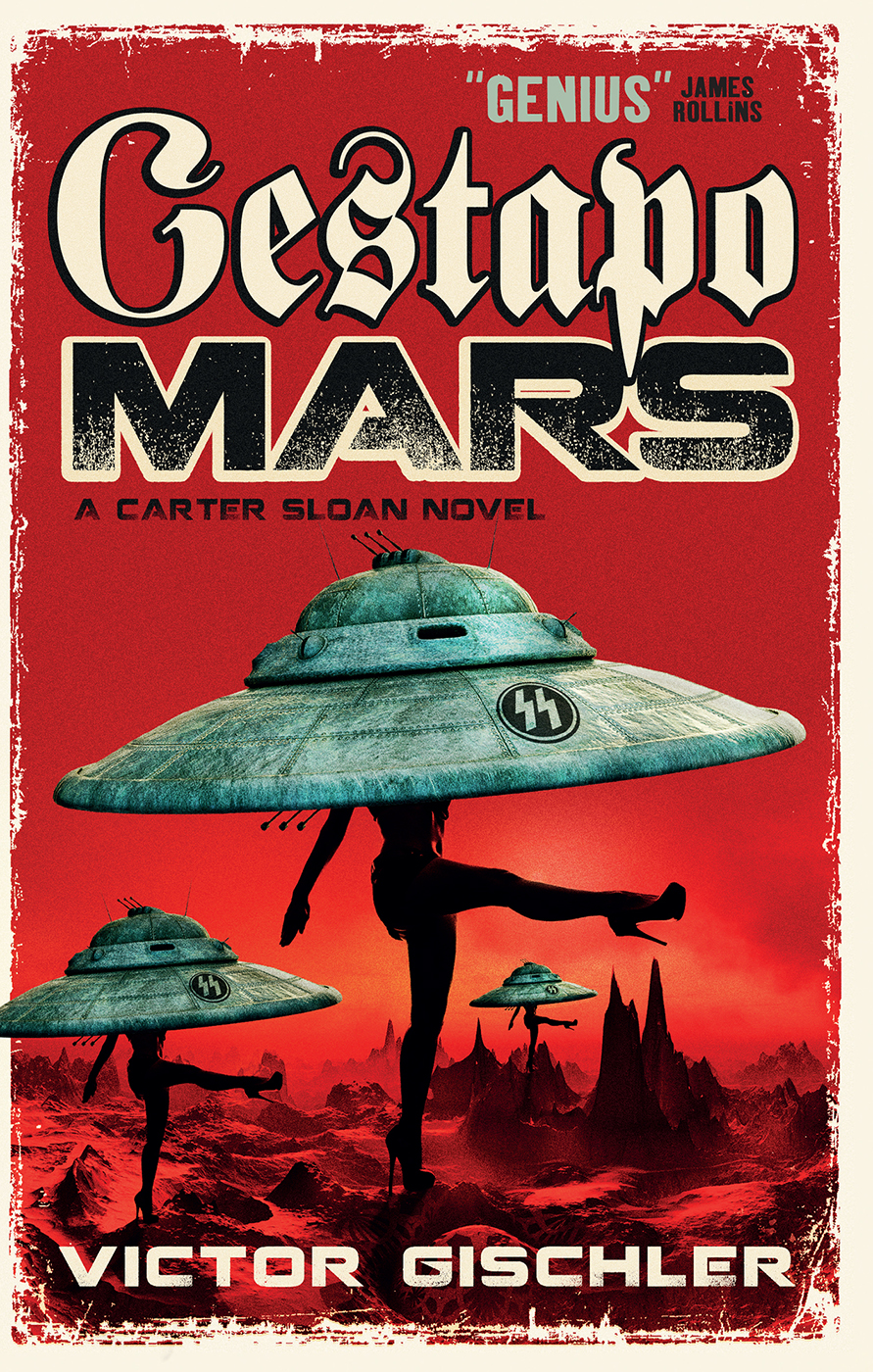 Gestapo Mars by Victor Gischler