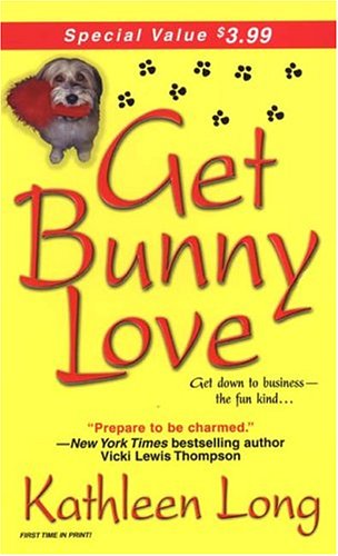 Get Bunny Love (2005) by Kathleen Long