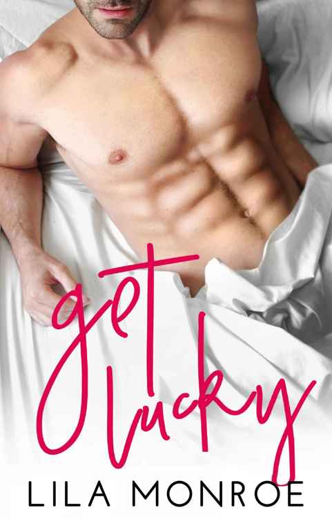 Get Lucky by Lila Monroe