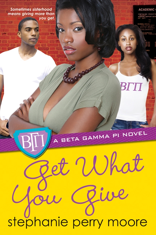 Get What You Give (2011) by Stephanie Perry Moore