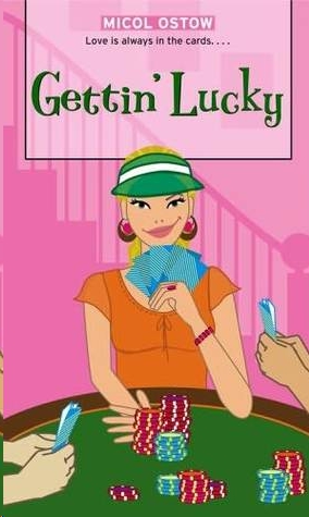 Gettin' Lucky by Micol Ostow