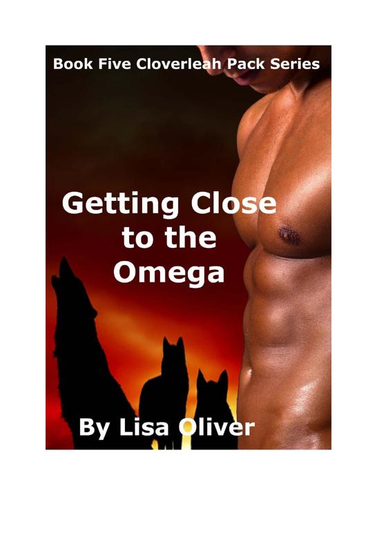 Getting Close to the Omega by Lisa Oliver