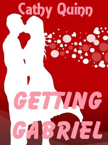 Getting Gabriel by Cathy Quinn