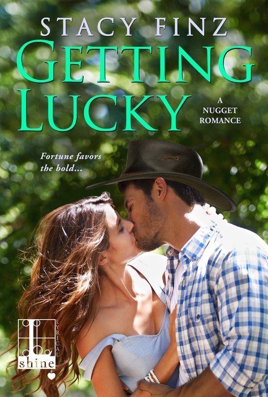 Getting Lucky (A Nugget Romance Book 5) by Stacy Finz