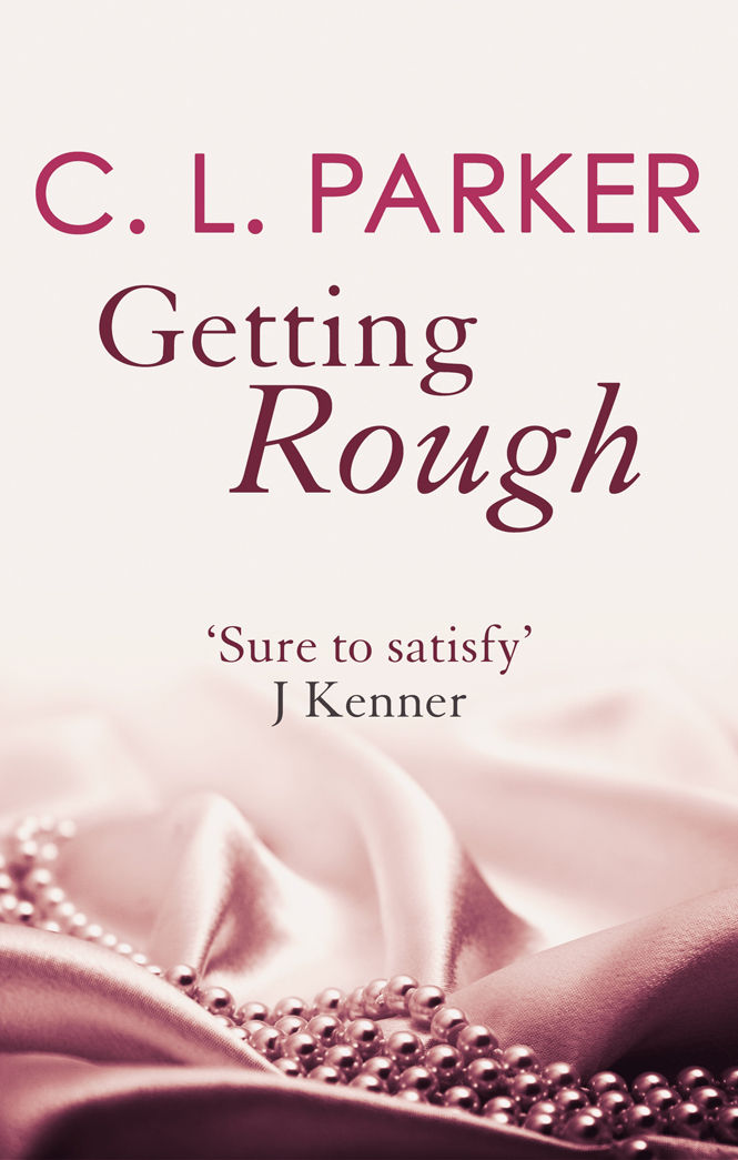 Getting Rough (2016) by Parker, C.L.