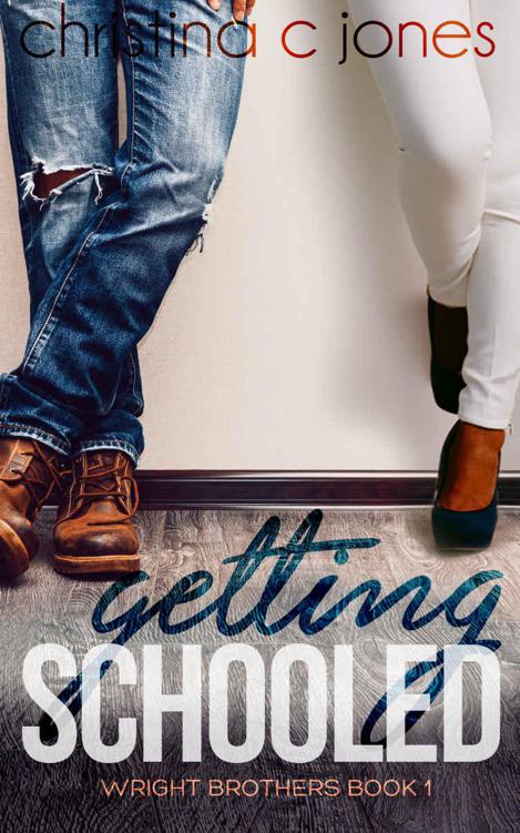 Getting Schooled (The Wright Brothers Book 1) by Jones, Christina C