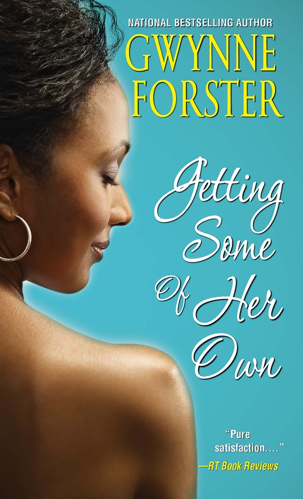 Getting Some Of Her Own (2014) by Gwynne Forster