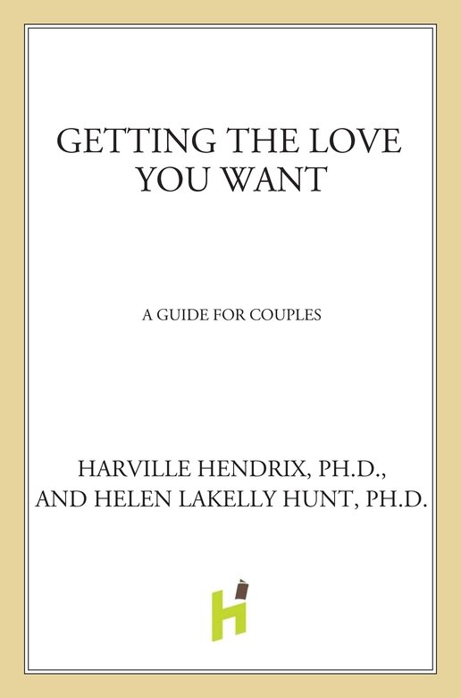 Getting the Love You Want, 20th An. Ed. (2012) by Hendrix, Harville, Ph.D