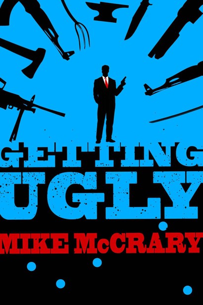 Getting Ugly by McCrary, Mike