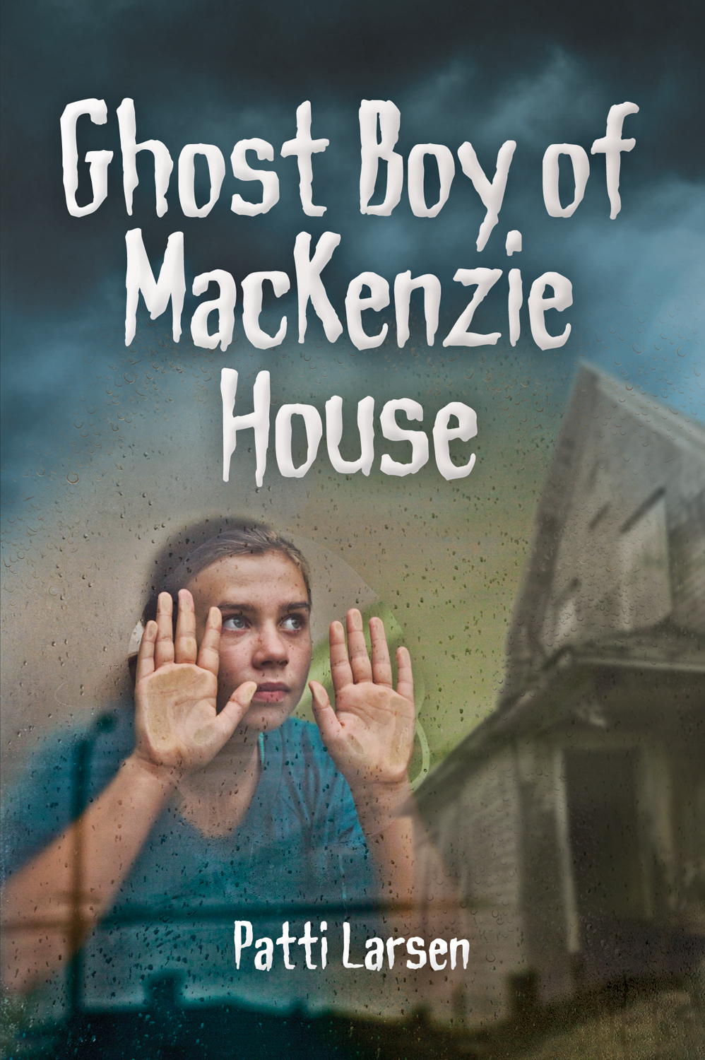 Ghost Boy of Mackenzie House (2012) by Patti Larsen