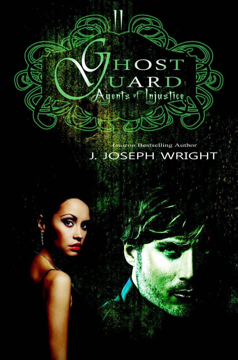 Ghost Guard 2: Agents of Injustice by J. Joseph Wright