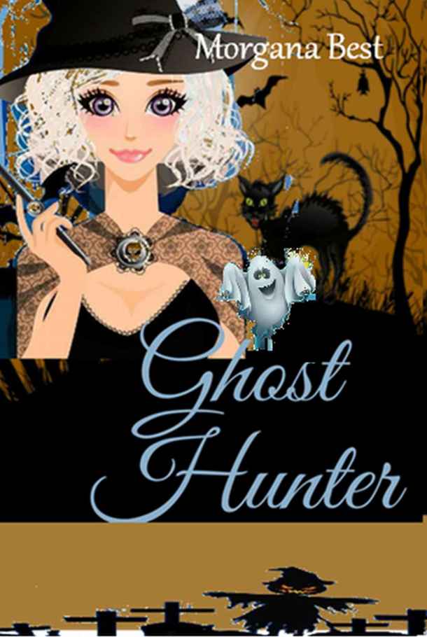 Ghost Hunter (The Middle-aged Ghost Whisperer Book 2): (Ghost Cozy Mystery series)