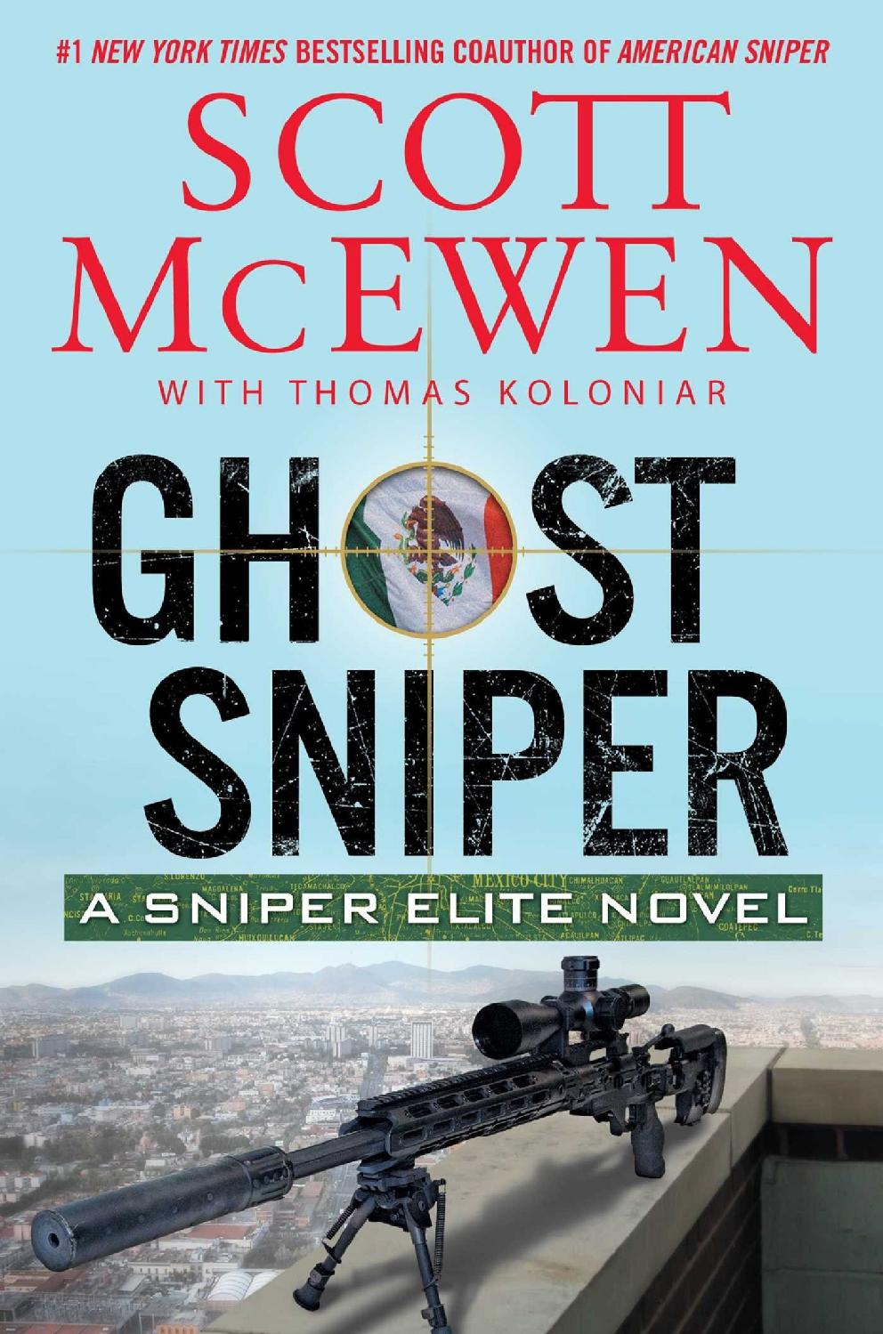 Ghost Sniper: A Sniper Elite Novel by Scott McEwen