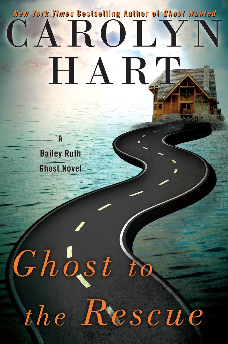 Ghost to the Rescue (2015) by Carolyn Hart