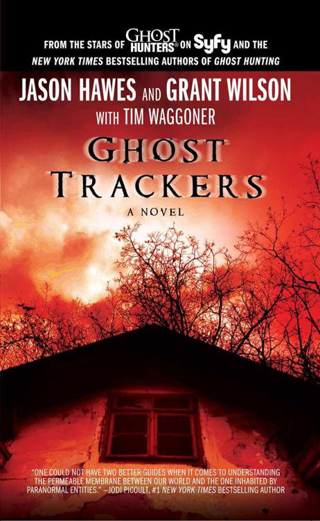 Ghost Trackers by Jason Hawes, Grant Wilson