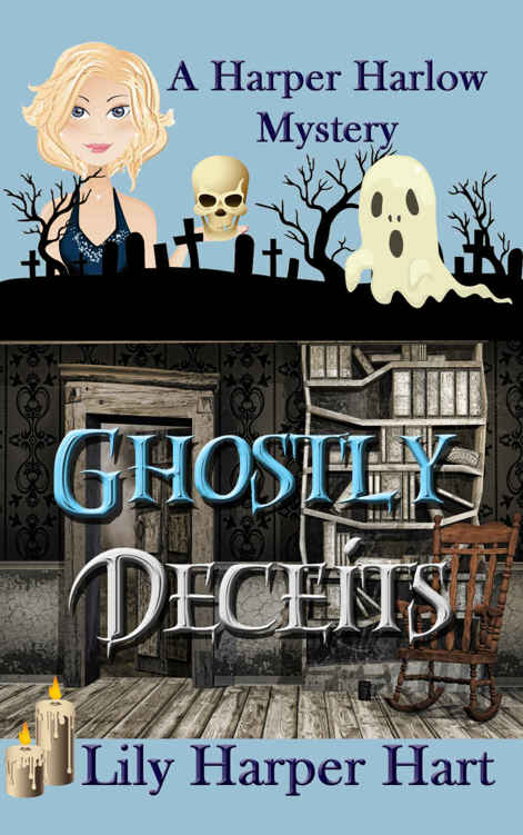 Ghostly Deceits (A Harper Harlow Mystery Book 3) by Lily Harper Hart