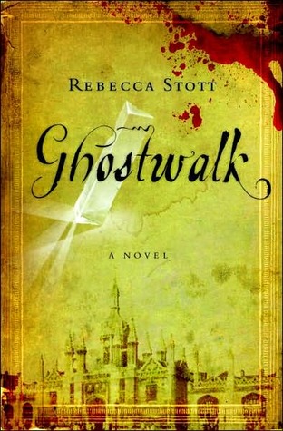 Ghostwalk (2007) by Rebecca Stott