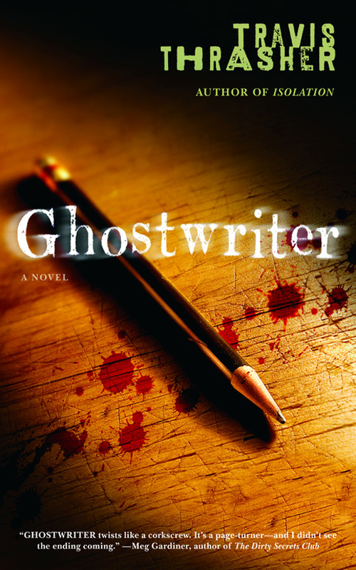 Ghostwriter (2009) by Travis Thrasher