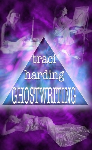 Ghostwriting by Traci Harding