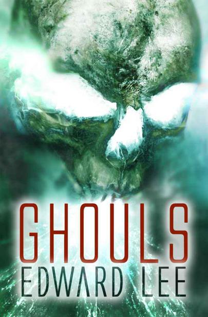 Ghouls by Edward Lee