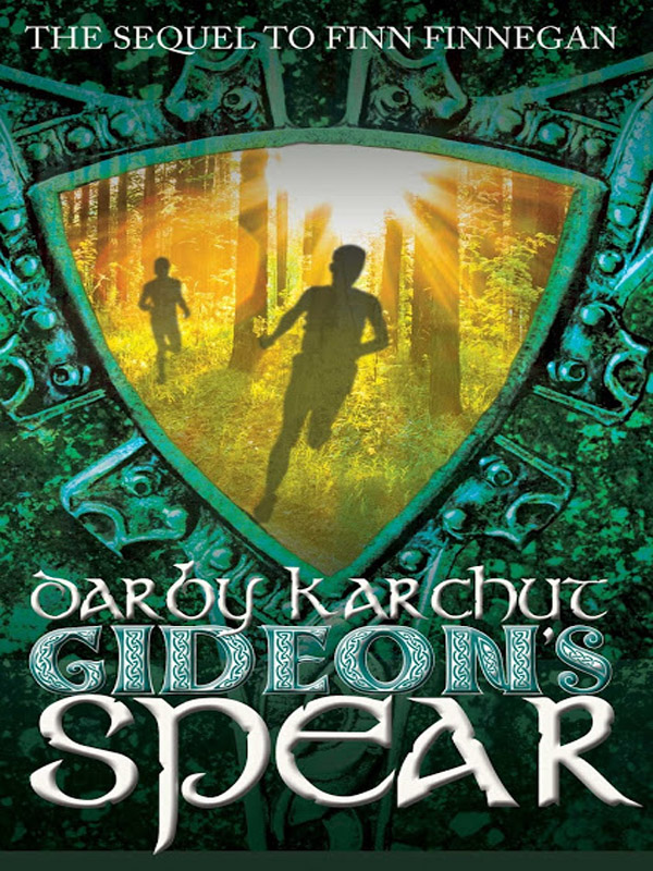 Gideon's Spear (2014) by Darby Karchut