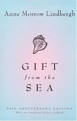 Gift from the Sea (1991) by Anne Morrow Lindbergh