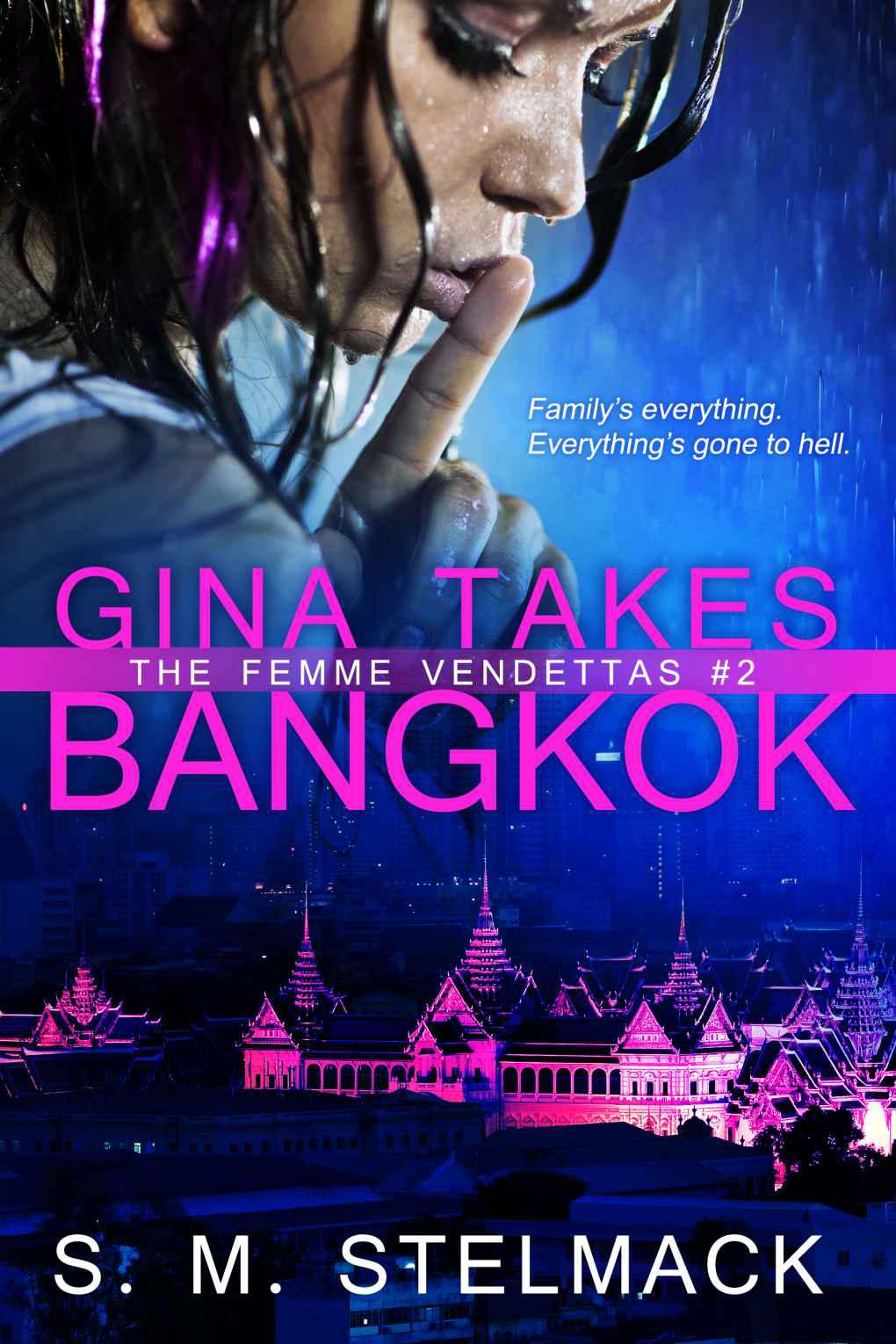 Gina Takes Bangkok (The Femme Vendettas)