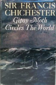 Gipsy Moth Circles the World (1967) by Francis Chichester